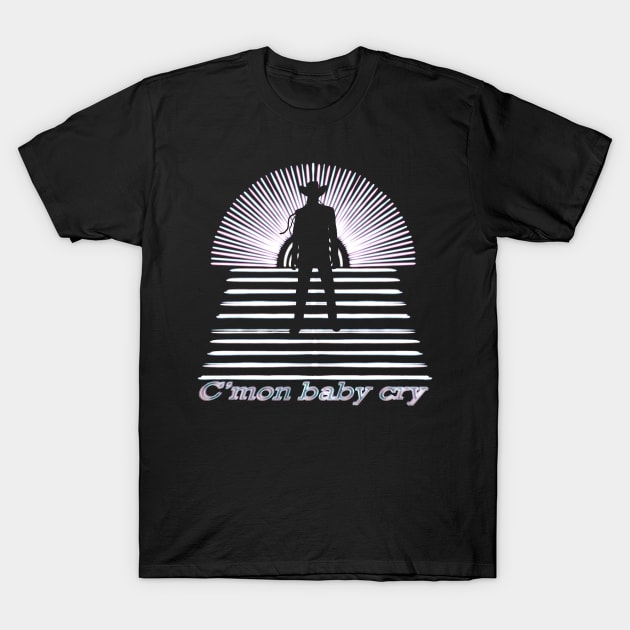 C’mon baby cry 2 T-Shirt by eekayj